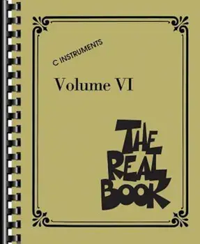 The Real Book - Volume VI: C Instruments, Paperback/Hal Leonard Corp