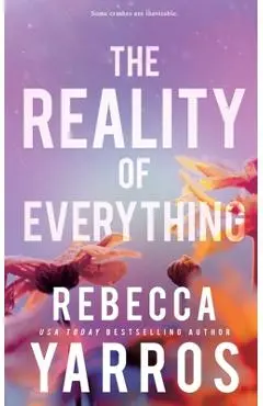 The Reality of Everything - Rebecca Yarros