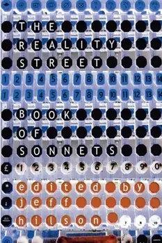 The Reality Street Book of Sonnets, Paperback/Jeff Hilson