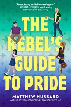 The Rebel's Guide to Pride, Hardback/Matthew Hubbard