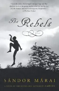 The Rebels, Paperback/Sandor Marai