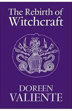 The Rebirth of Witchcraft - Doreen Valiente
