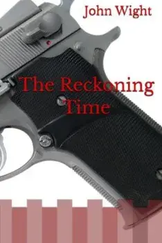 The Reckoning Time, Paperback/John WIGHT