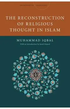 The Reconstruction of Religious Thought in Islam - Mohammad Iqbal