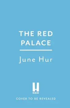 The Red Palace. From the New York Times bestselling author of A Crane Among Wolves - an atmospheric historical romance perfect for fans of K-dramas, Paperback/June Hur