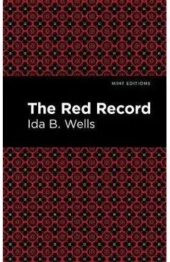 The Red Record - Ida B. Wells