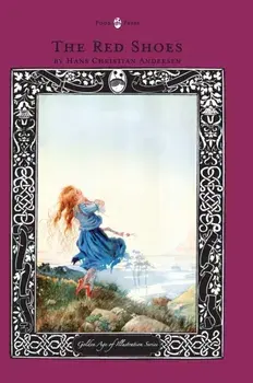 The Red Shoes - The Golden Age of Illustration Series, Hardcover/Hans Christian Andersen