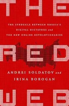 The Red Web: The Kremlin's Wars on the Internet, Paperback/Andrei Soldatov