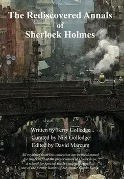 The Rediscovered Annals of Sherlock Holmes, Hardback/Terry Golledge