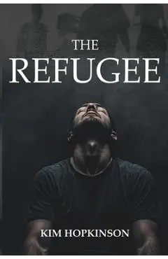 The Refugee - Kim Hopkinson