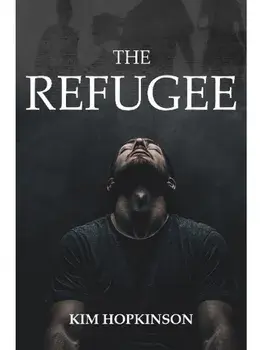 The Refugee, Paperback/Kim Hopkinson