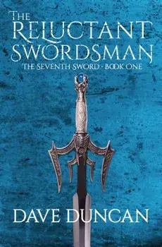 The Reluctant Swordsman, Paperback/Dave Duncan