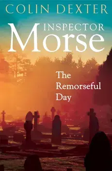The Remorseful Day, Paperback/Colin Dexter