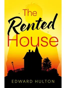 The Rented House, Paperback/Edward Hulton