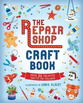 The Repair Shop Craft Book, Hardback/***