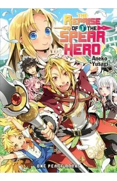 The Reprise of the Spear Hero Volume 01 - Aneko Yusagi