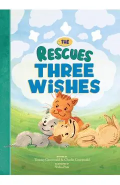The Rescues Three Wishes (the Rescues #3) - Tommy Greenwald