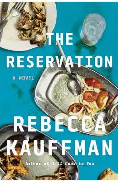 The Reservation - Rebecca Kauffman