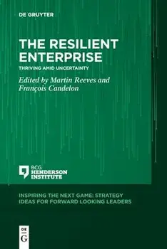 The Resilient Enterprise: Thriving Amid Uncertainty, Paperback/Martin Reeves