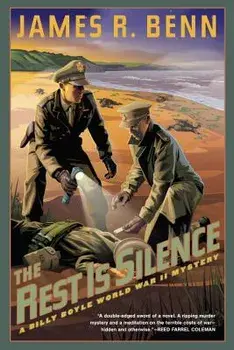 The Rest Is Silence, Paperback/James R. Benn