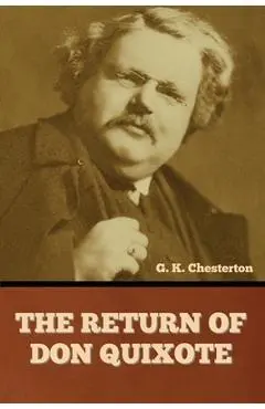 The Return of Don Quixote - G. K. Chesterton