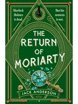 The Return of Moriarty. A Moriarty Mystery, Paperback/Jack Anderson