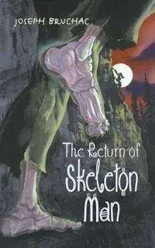 The Return of Skeleton Man, Paperback/Joseph Bruchac