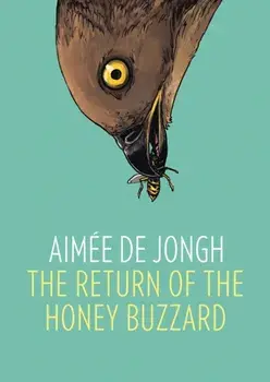 The Return of the Honey Buzzard, Hardback/Aimee de Jongh