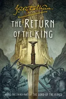 The Return of the King: Being the Third Part of the Lord of the Rings, Paperback/J. R. R. Tolkien