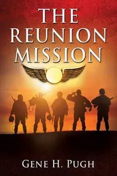 The Reunion Mission, Paperback/Gene H. Pugh