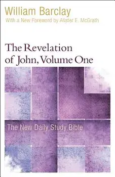 The Revelation of John, Volume 1, Paperback/William Barclay