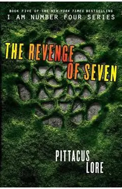 The Revenge of Seven - Pittacus Lore