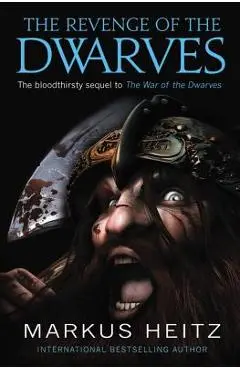 The Revenge of the Dwarves - Markus Heitz