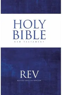 The Revised English Version of the New Testament - John W. Schoenheit