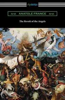 The Revolt of the Angels, Paperback/Anatole France
