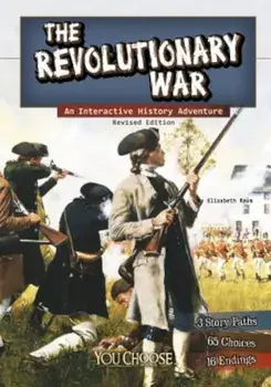 The Revolutionary War: An Interactive History Adventure, Paperback/Elizabeth Raum