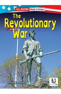 The Revolutionary War - Daniel R. Faust