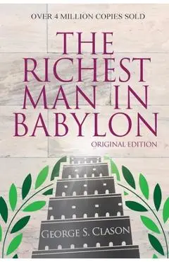 The Richest Man In Babylon - Original Edition - George S. Clason