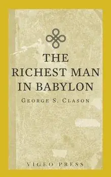 The Richest Man In Babylon, Paperback/George S. Clason