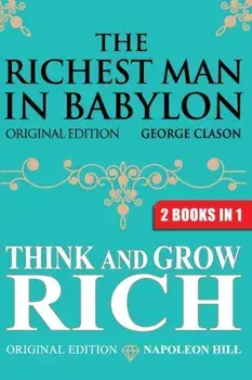 The Richest Man In Babylon & Think and Grow Rich, Paperback/George S. Clason