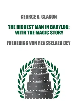 The Richest Man in Babylon: with The Magic Story, Paperback/George S. Clason