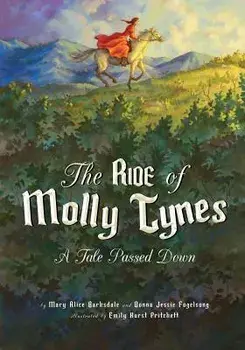 The Ride of Molly Tynes: A Tale Passed Down, Paperback/Mary Alice Barksdale