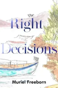 The Right Decisions, Paperback/Muriel Freeborn
