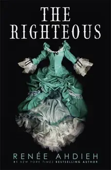 The Righteous, Paperback/Renee Ahdieh
