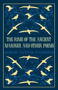 The Rime of the Ancient Mariner and Other Poems, Paperback/Samuel Taylor Coleridge