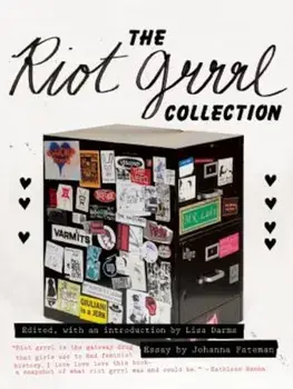 The Riot Grrrl Collection, Paperback/Lisa Darms