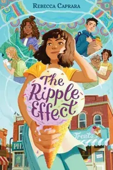 The Ripple Effect, Hardback/Rebecca Caprara