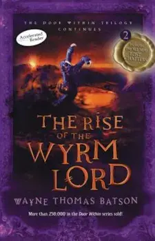 The Rise of the Wyrm Lord, Paperback/Wayne Thomas Batson