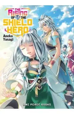 The Rising of the Shield Hero Volume 15 - Aneko Yusagi