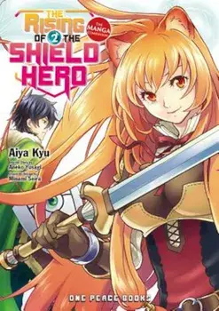 The Rising of the Shield Hero, Volume 2: The Manga Companion, Paperback/Kyau Aiya